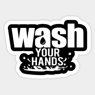 Wash Your Hands - Simple Typography Design With A Powerful Message Sticker